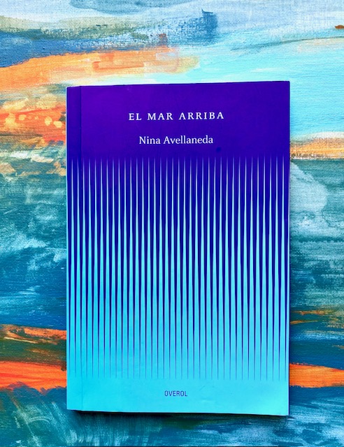 El mar arriba de Nina Avellaneda (selección)
